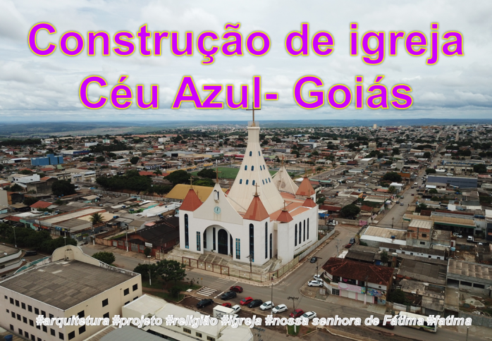 #Igreja Nossa Senhora de Fatima #Valparaiso #goias #ceuzaul #jardimceuazul #go #arquitetura #fatima 